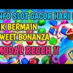 Trik Main Slot Sweet Bonanza I Jam Hoki Main Slot Sweet Bonanza I DanauHoki 88
